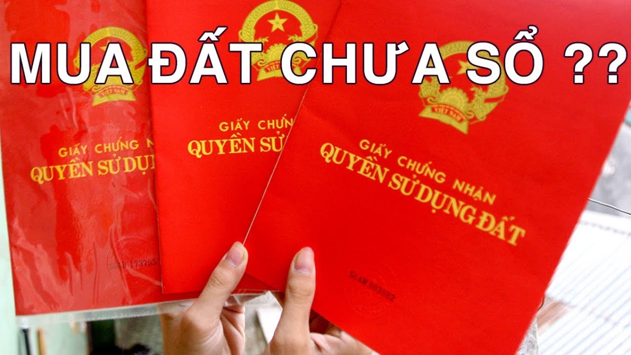 mua đất chưa có sổ
